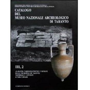 Catalogo del Museo nazionale archeologico di Taranto. Vol. 32: Gli alabastra.