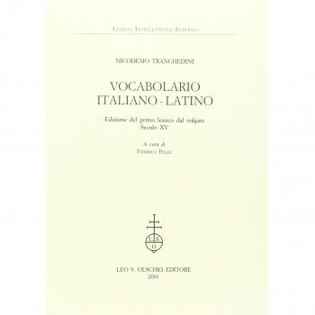 Vocabolario italiano-latino. Edizione del primo lessico dal volgare. Secolo XV