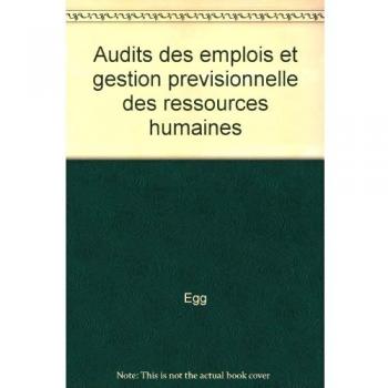 Audits des emplois et gestion previsionnelle des ressources humaines