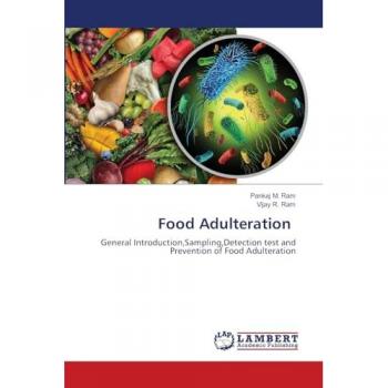 Ram, Pankaj M.: Food Adulteration