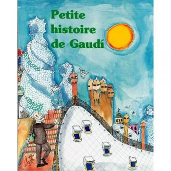 Fina Durán I Riu Petite Histoire De Gaudí (Petites Històries, Band 3)