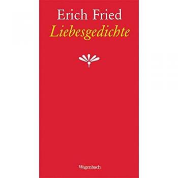 Erich Fried Liebesgedichte