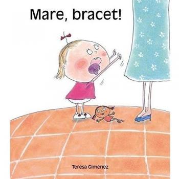 Mare, bracet! (Tapa blanda).