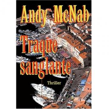 Andy McNab Traque Sanglante