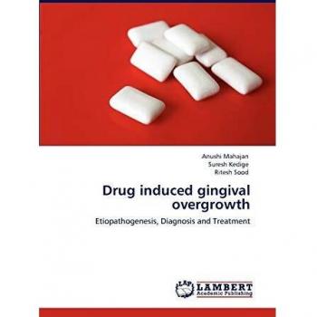 Drug induced gingival overgrowth: Etiopathogenesis, Diagnosis and Treatment