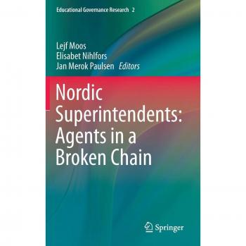 Nordic Superintendents: Agents in a Broken Chain