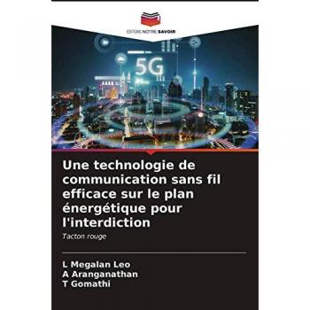 Megalan Leo, L.: Une technologie de communication sans fil efficace sur le plan énergétique pour l'interdiction