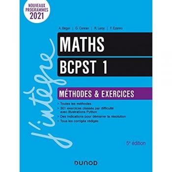 Maths BCPST 1 : méthodes & exercices : nouveaux programmes 2021
