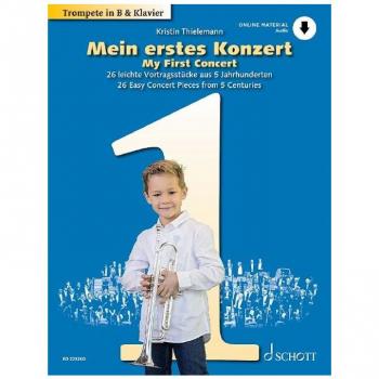 Mein erstes Konzert: 26 leichte Vortragsstücke aus 5 Jahrhunderten. Trompete (B) und Klavier.