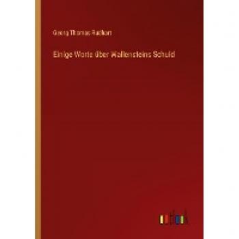 Einige Worte über Wallensteins Schuld