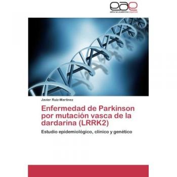 Enfermedad de Parkinson por mutación vasca de la dardarina (LRRK2): Estudio epidemiológico, clínico y genético