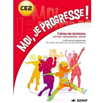 Moi, je progresse ! CE2 : Lecture, Orthographe, Maths