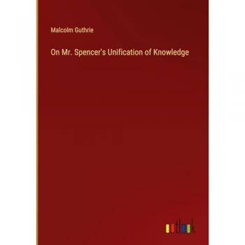 Guthrie, Malcolm: On Mr. Spencer's Unification of Knowledge