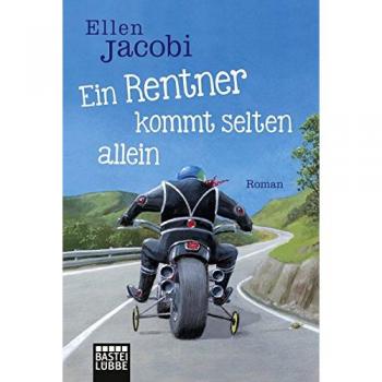 Ellen Jacobi Ein Rentner Kommt Selten Allein: Roman (Allgemeine Reihe. Bastei Lübbe Taschenbücher)