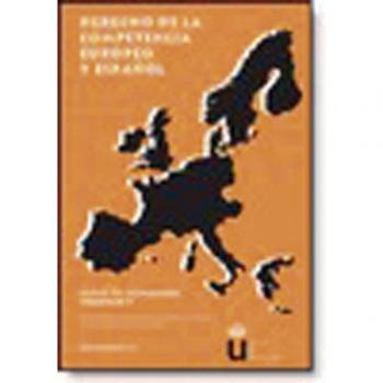 Derecho a la competencia europeo y español. Volumen v.