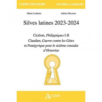 Silves latines 2023-2024: Cicéron, Philippiques I-II Claudien, Guerre contre les Gètes et Panégyrique pour le sixième consulat d'Honorius