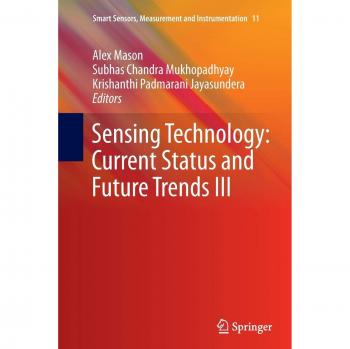 Sensing Technology: Current Status and Future Trends III