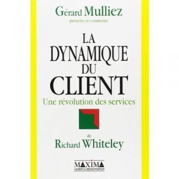 La dynamique du client : Une révolution des services (Maxima)