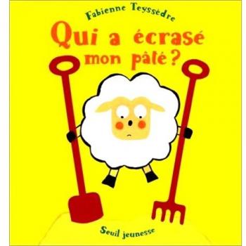 Qui a écrasé mon pâté ? (Jeun. Premier Age)