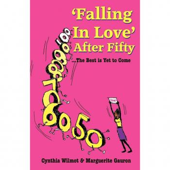 Falling in Love' After Fifty...the Best Is Yet to Come