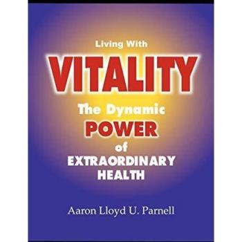 Living with Vitality: The Power of Extraordinary Health