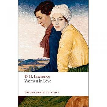 Lawrence, D. H. Women In Love (Oxford World’s Classics)