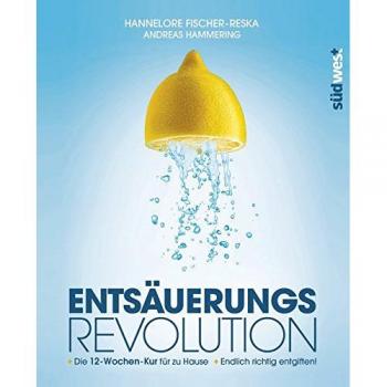 Fischer-Reska, Hannelore: Entsäuerungs-Revolution