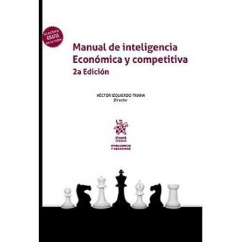 Manual de inteligencia Económica y competitiva 2ª Edición (Inteligencia y Seguridad