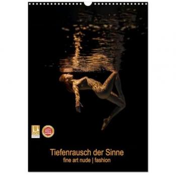 Tiefenrausch der Sinne (Wandkalender 2025 DIN A3 hoch) CALVENDO Monatskalender