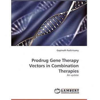 Prodrug Gene Therapy Vectors in Combination Therapies: An update