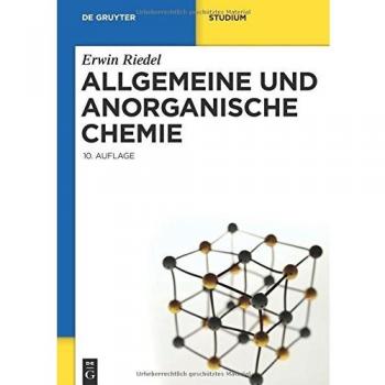 Allgemeine und Anorganische Chemie (De Gruyter Studium)