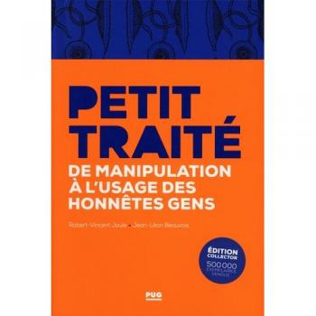 Petit traité de manipulation à l'usage des honnêtes gens