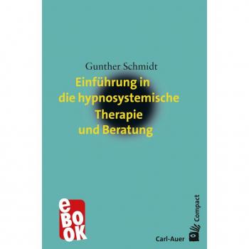 Carl-Auer Verlag Einführung in die hypnosystemische Therapie und Beratung