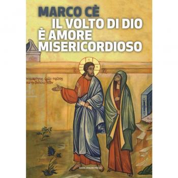 Il volto di Dio è amore misericordioso