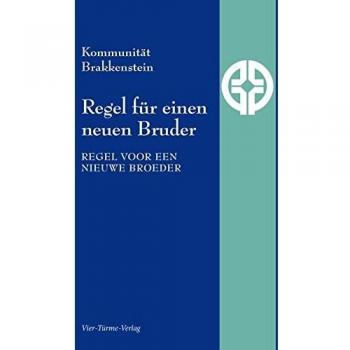 Regel für einen neuen Bruder. Regel voor een nieuwe Broeder