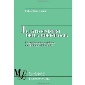 Il lato sinistro della morfologia. La prefissazione in italiano e nelle altre lingue del mondo