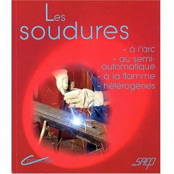 Les soudures à l'arc, au semi-automatique, à la flamme, hétérogènes