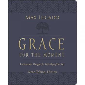 Grace for the Moment Volume I, Note-Taking Edition, Leathersoft : Inspirational Thoughts for Each Day of the Year (A 365-Day Devotional)