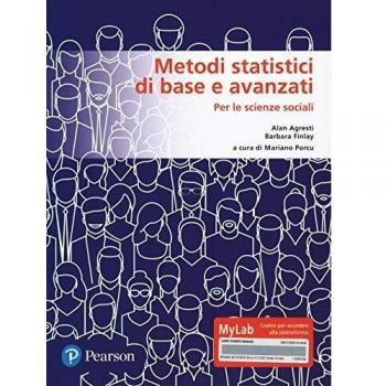 Metodi statistici di base e avanzati per le scienze sociali. Ediz. MyLab. Con Contenuto digitale per download e accesso on line