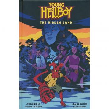 Mike Mignola Young Hellboy: The Hidden Land