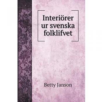 Interiörer ur svenska folklifvet