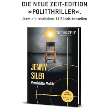 Verschärftes Verhör: Gebundene Ausgabe aus der 12teiligen Zeit-Politthriller-Edition (ZEIT Kriminalromane)