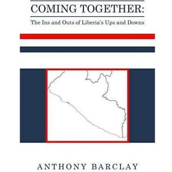 COMING TOGETHER: The Ins and Outs of Liberia’s Ups and Downs