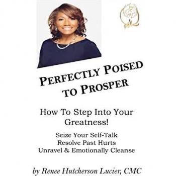 Lucier, CMC Renee Hutcherson: Perfectly Poised To Prosper