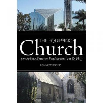 The Equipping Church: Somewhere Between Fundamentalism and Fluff