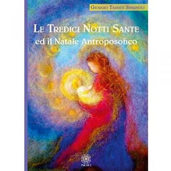 Le tredici notti sante e il Natale antroposofico