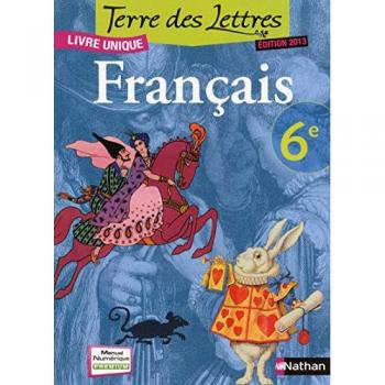 Français 6e Terre des Lettres : Livre unique