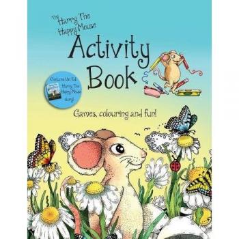 K, N G: The Harry The Happy Mouse Activity Book