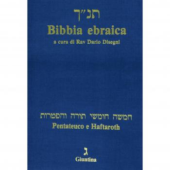 Bibbia ebraica. Pentateuco e Haftaroth. Testo ebraico a fronte