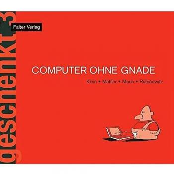 Computer ohne Gnade